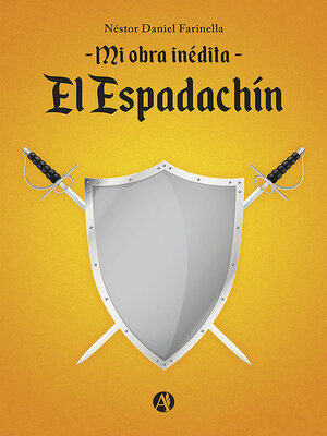 cover image of Mi obra inédita, "El Espadachín"